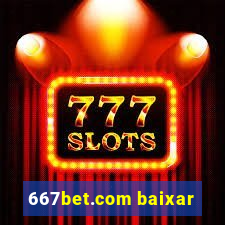 667bet.com baixar